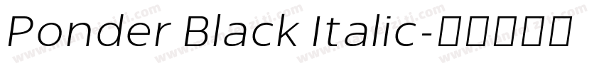 Ponder Black Italic字体转换